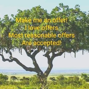 Make me an offer!!! I love offers!